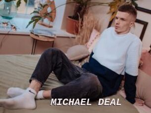 MICHAEL_DEAL