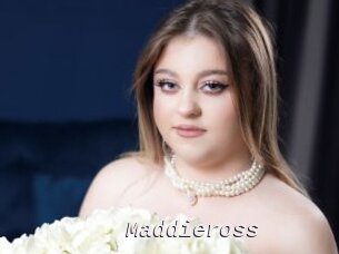 Maddieross