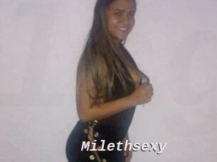 Milethsexy