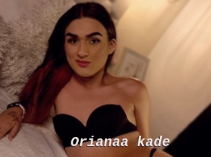 Orianaa_kade