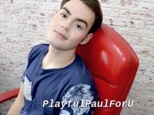 PlayfulPaulForU