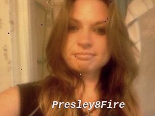 Presley8Fire