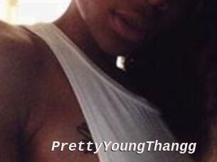 PrettyYoungThangg