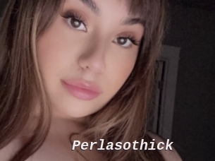 Perlasothick