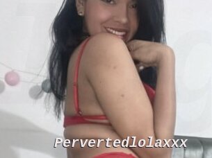 Pervertedlolaxxx