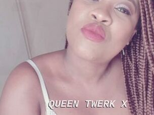 QUEEN_TWERK_X