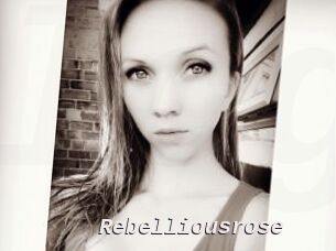 Rebelliousrose