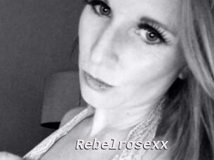Rebelrosexx