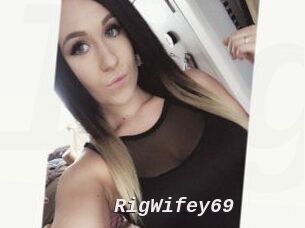 RigWifey69