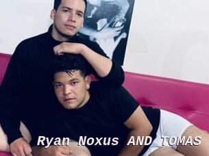 Ryan_Noxus_AND_TOMAS