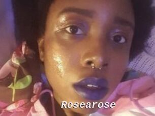 Rosearose