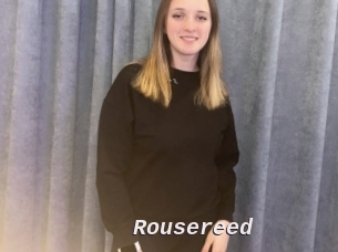 Rousereed