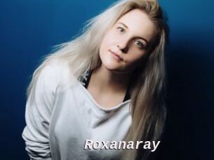 Roxanaray