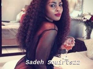 Sadeh_Squirts22