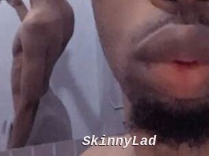 SkinnyLad