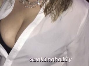 Smokingholly