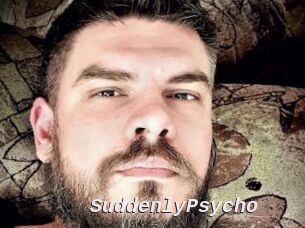 SuddenlyPsycho