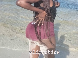 Slimnthick