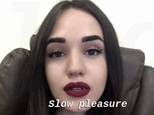 Slow_pleasure