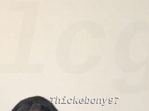 Thickebony97