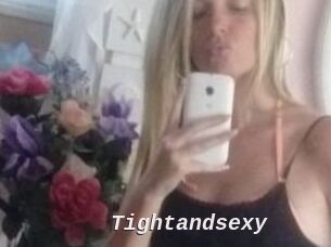 Tightandsexy