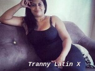 Tranny_Latin_X