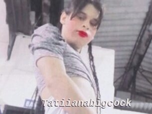 Tatiianabigcock
