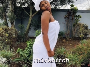 Thickbitch