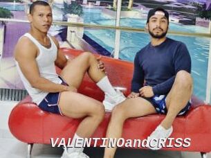 VALENTINOandCRISS