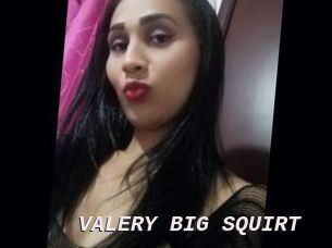 VALERY_BIG_SQUIRT