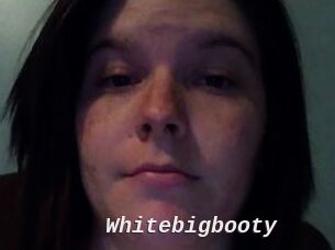 Whitebigbooty