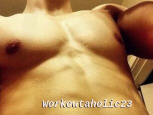 Workoutaholic23