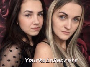 YourMainSecrets