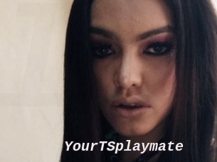 YourTSplaymate