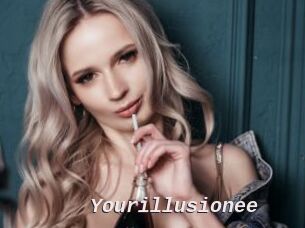 Yourillusionee